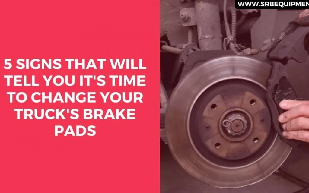 5-Signs-That-Will-Tell-You-Its-Time-to-Change-Your-Trucks-Brake-Pads_
